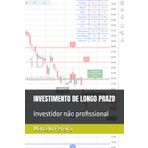 INVESTIMENTO DE LONGO PRAZO: Investidor não profissional
