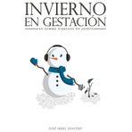 Invierno En Gestación: Un hombre narrando un aborto