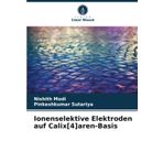 Ionenselektive Elektroden auf Calix[4]aren-Basis