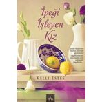 İpeği İşleyen Kız - Kelli Estes