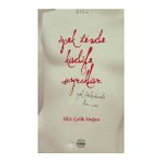 İPEK TENDE KADIFE SIYRIKLAR - GENEL