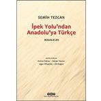 İpek Yolu’ndan Anadolu’ya Türkçe: Makaleler