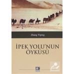 İpek Yolu'nun Öyküsü - Zhang Yibing