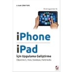 IPHONE VE IPAD İÇİN UYGULAMA GELİŞTİRME OBJECTIVEC, VIEW, DATABASE, MULTIMEDIA - A. KADIR GÜNEYTEPE