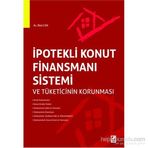 İpotekli Konut Finansmanı Sistemi ve Tüketicinin Korunması - av bilal can