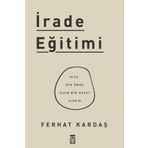 İrade Eğitimi - Ferhat Kardaş