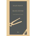 İrade Eğitimi - Tam Metin - Jules Payot