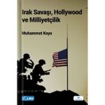 Irak Savaşı, Hollywood ve Milliyetçilik / Muhammet Kaya / TESAM Yayınları / 9786256148017