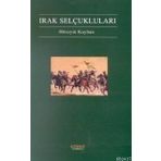 IRAK SELÇUKLULARI - HÜSEYIN KAYHAN