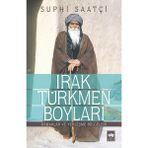 Irak Türkmen Boyları Oymaklar ve Yerleşme Bölgeleri - Suphi Saatçi