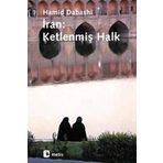 İRAN: KETLENMİŞ HALK - HAMID DABASHI