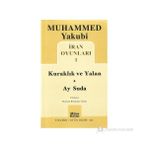 İRAN OYUNLARI 1: KURAKLIK VE YALAN - AY SUDA - MUHAMMED YAKUBI