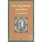İRAN TÜRK AŞIKLARI VE MILLI KIMLIK - ALI KAFKASYALI