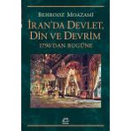 İran'da Devlet, Din ve Devrim - Behrooz Moazami