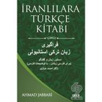İranlılara Türkçe Kitabı - Dr. Ahmad Jabbari