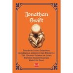 İrlanda’da Yoksul İnsanların Çocuklarının Ailelerine Veya Ülkelerine Yük Olmasını Önlemek - Jonathan Swift