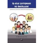İş Aile Çatışması Ve Öncülleri - Aynur Kaş
