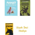 İş Bankası Kültür Yayınları Ayşegül - Resim Yapmayı Öğreniyor + Dünyanın Merkezine Yolculuk + Siyah Inci Hediye