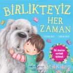 İş Bankası Kültür Yayınları Birlikteyiz Her Zaman Çocuk Okuma Kitabı