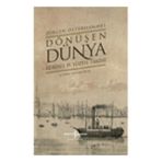 İş Bankası Kültür Yayınları Dönüşen Dünya – Küresel 19. Yüzyıl Tarihi (Ciltli)