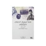 İş Bankası Kültür Yayınları Enver Paşa’nın Anıları: 1881 - 1908 + Yeşil Işıklar - Hayır