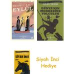 İş Bankası Kültür Yayınları Eylül: Günümüz Türkçesiyle + Dünyanın Merkezine Yolculuk + Siyah Inci Hediye - Hayır
