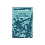 İş Bankası Kültür Yayınları İki Yıl Okul Tatili Jules Verne 9-12 Yaş 136 Sayfa Türkçe Macera Romanı