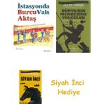 İş Bankası Kültür Yayınları Istasyonda Vals + Dünyanın Merkezine Yolculuk + Siyah Inci Hediye