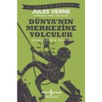 İş Bankası Kültür Yayınları Jules Verne Dünya’nın Merkezine Yolculuk - Çocuk Öykü 136 Sayfa Türkçe