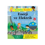 İş Bankası Kültür Yayınları Kendin Keşfet - Enerji ve Elektrik Çocuk Okuma Kitabı