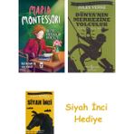 İş Bankası Kültür Yayınları Maria Montessori - Haydi Kurtaralım Dünyayı 3 + Dünyanın Merkezine Yolculuk + Siyah Inci Hediye