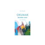 İş Bankası Kültür Yayınları Okumak + Binlerce Kilometrelik Bir Yolculuk Bile Tek Bir Adımla Başlar - Lao Tzu: 2500 Yıllık Yol ve Erdem Öğretisi