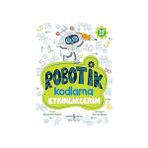 İş Bankası Kültür Yayınları Robotik Kodlama Etkinliklerim + Eğitici Boyama Kitabı: Renkler ve Şekiller + 7 Kitap Set