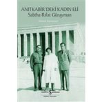 İş Bankası Kültür Yayınları Sabiha Rıfat Gürayman Anıtkabir'deki Kadın Eli
