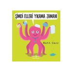 İş Bankası Kültür Yayınları Şimdi Elleri Yıkama Zamanı Çocuk Okuma Kitabı