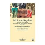 İş Bankası Kültür Yayınları Türk Mektupları: Kanuni Döneminde Bir Elçinin Gözlemleri (1555-1560) + Almarpa’nın Gizemi + 8 Kitap