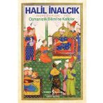 İş Bankası Yayınları-Halil İnalcık Osmanistik Bilimi’ne Katkılar