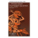 İş Bankası Yayınları-L. Frank Baum Muhteşem Oz Diyarı