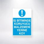 İş Bitiminde Koruyucu Malzemeni Yerine Koy Sticker 20X28 Cm