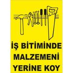 Iş Bitiminde Malzemeni Yerine Koy Levhası
