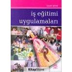 İŞ EĞİTİMİ UYGULAMALARI - İLKAY UYAR