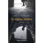 İş Görür Düşler - Gülçin Akçay