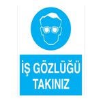 İş Gözlüğü Takınız Uyarı Tabelası - 50x70 Foreks - GK2