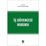 İŞ GÜVENCESİ HUKUKU - KEMAL ŞENOCAK ; MUSTAFA KILIÇOĞLU