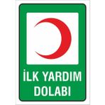 Iş Güvenliği Uyarı Levhası 17X24 Cm. (Ilk Yardım Dolabı) (D-1724-002)