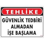 İş Güvenliği Uyarı Levhası 25x35 Kod414