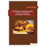 İş Güvenliği ve İşgören Sağlığı Kültürü ve Örgütsel Vatandaşlık Davranışı - Bülent Güven