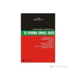 İş Hukuku Açısından İş Yerinde Cinsel Taciz - avukat abbas bilgili