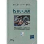 İş Hukuku Alpaslan Işıklı İmaj Yayıncılık - İkinci El Kitap