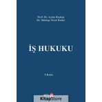 İş Hukuku - Aydın Başbuğ, Mehtap Yücel Bodur